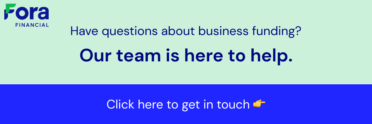 Have questions about business funding? Our team is here to help. Click here to get in touch.